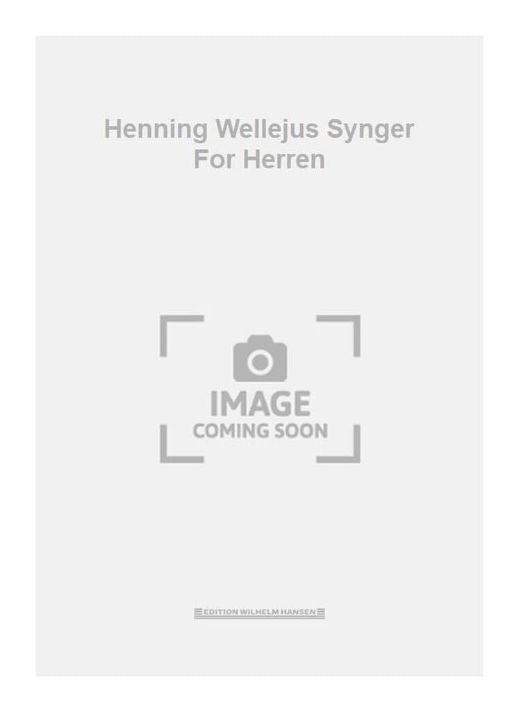 Henning Wellejus Synger For Herren
